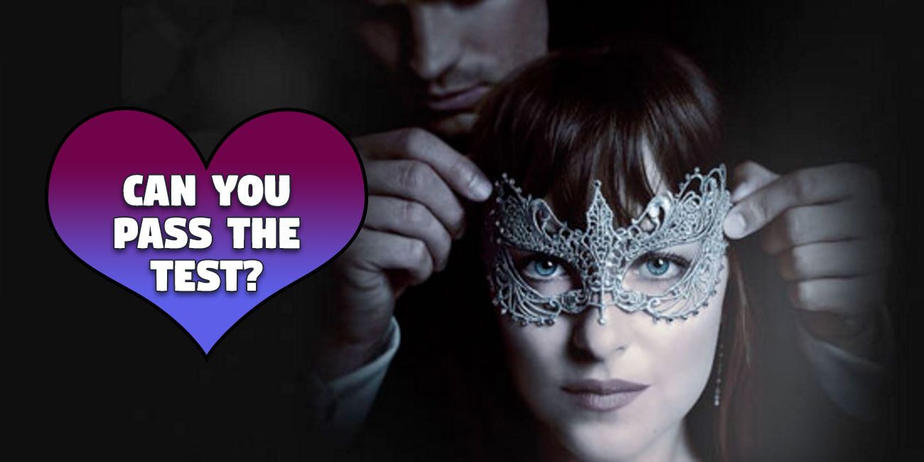 If You Can T Pass This Fifty Shades Of Grey Quiz You Re A Total Prude