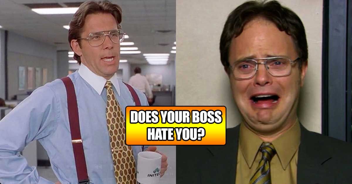 take-this-test-and-we-ll-tell-you-if-your-boss-hates-you